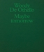 Woody De Othello: Maybe Tomorrow