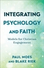 Integrating Psychology and Faith – Models for Christian Engagement