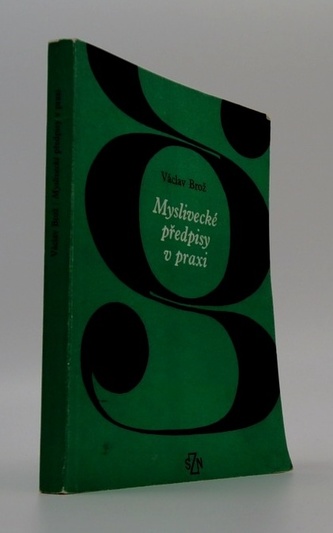 Myslivecké předpisy v praxi