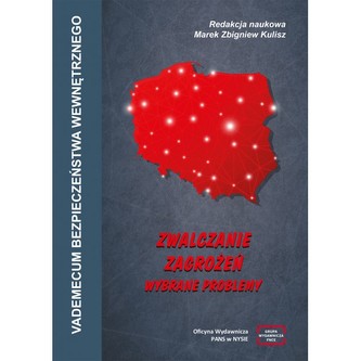 Vademecum bezpieczeństwa wewnętrznego. Zwalczanie zagrożeń - wybrane problemy