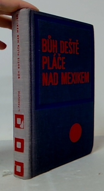 Bůh deště pláče nad mexikem