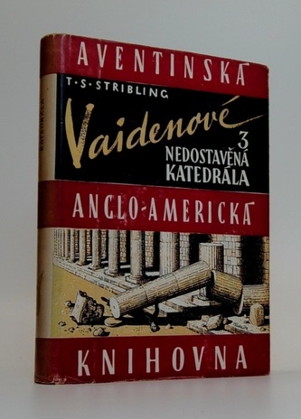 Vaidenové 3. Nedostavěná katedrála