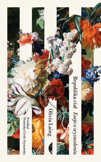 Republika ciał. Eseje o wyzwoleniu Republika ciał. Eseje o wyzwoleniu