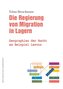 Die Regierung von Migration in Lagern