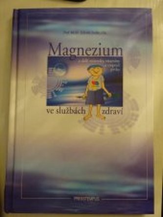 Magnezium a další minerály, vitaminy a stopové prvky ve službách
