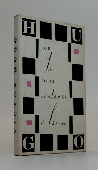 Jen tu nám zůstáváš, ó lásko