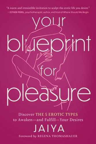 Your Blueprint for Pleasure