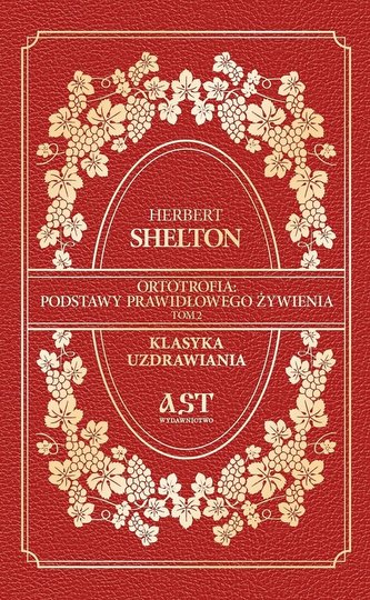 Ortotrofia Podstawy Prawidłowego Żywienia. Tom 2