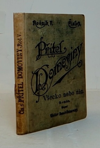Přítel domoviny: Všecko nebo nic