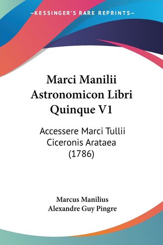 Marci Manilii Astronomicon Libri Quinque V1