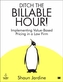 Ditch The Billable Hour!