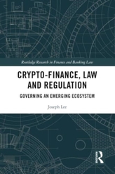 Crypto-Finance, Law and Regulation