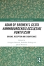 Adam of Bremen’s Gesta Hammaburgensis Ecclesiae Pontificum