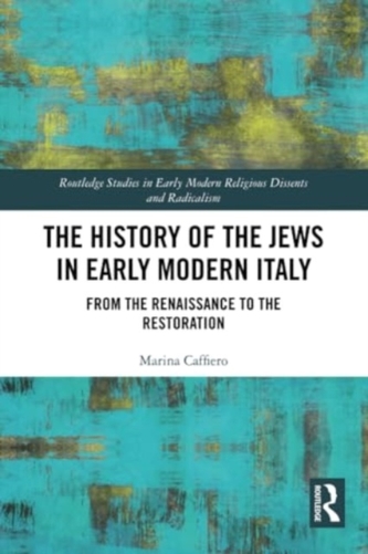 The History of the Jews in Early Modern Italy