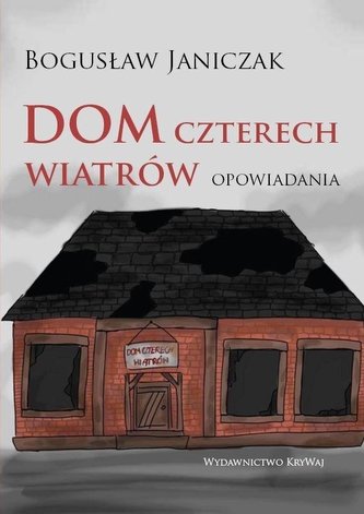Dom czterech wiatrów Dom czterech wiatrów