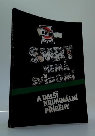 smrt nemá svědomí