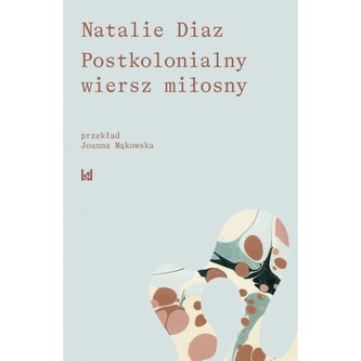 Postkolonialny wiersz miłosny Postkolonialny wiersz miłosny
