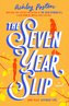 The Seven Year Slip