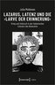 Lazarus, Latenz und die ¿Larve der Erinnerung¿