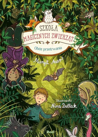 Szkoła magicznych zwierząt T.11 Obóz przetrwania Szkoła magicznych zwierząt T.11 Obóz przetrwania