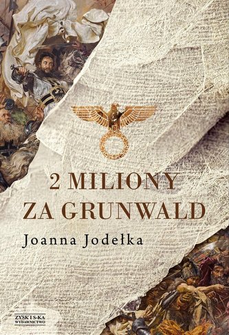 2 miliony za Grunwald 2 miliony za Grunwald