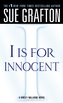 I Is for Innocent: A Kinsey Millhone Novel