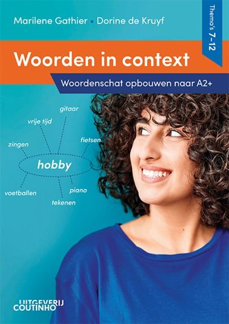 Woorden in context - Thema's 7-12