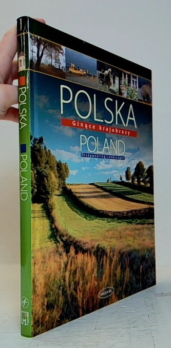 Polska Ginace krajobrazy Poland Disappearing Landscapes