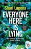 Everyone Here is Lying: The unputdownable new thriller from the Richard & Judy bestselling author