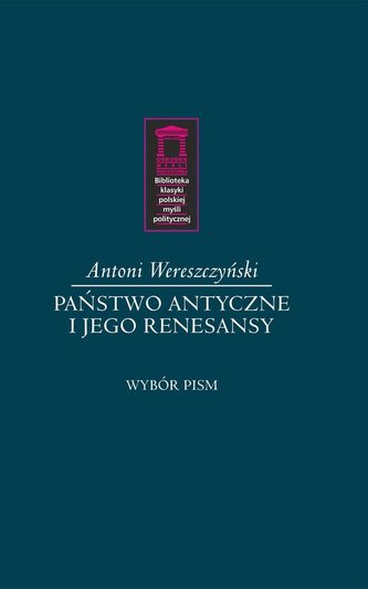 Państwo antyczne i jego renesansy Państwo antyczne i jego renesansy