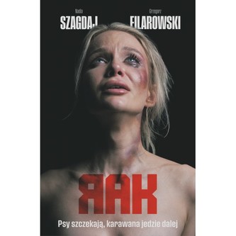 RAK. Tom 1. Psy szczekają, karawana jedzie dalej RAK. Tom 1. Psy szczekają, karawana jedzie dalej