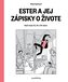 Ester a jej zápisky o živote