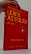 The only way to...learn astrology