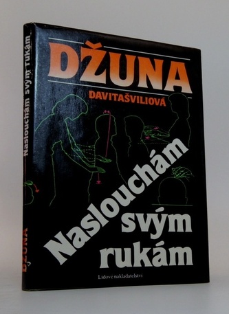 Naslouchám svým rukám