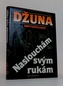 Naslouchám svým rukám
