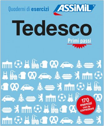 ASSiMiL Tedesco Primi passi  - Übungsheft - Niveau A1/A2