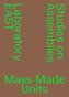 Mass Made Units