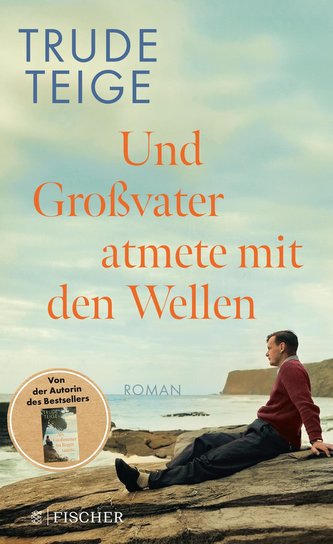 Und Großvater atmete mit den Wellen