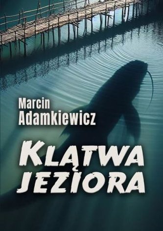 Klątwa jeziora Klątwa jeziora