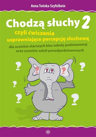 Chodzą słuchy 2. czyli ćwiczenia usprawniające...