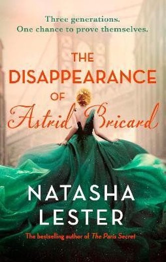 The Disappearance of Astrid Bricard: a captivating story of love, betrayal and passion from the author of The Paris Secret The Disappearance of Astrid Bricard: a captivating story of love, betrayal and passion from the author of The Paris Secret