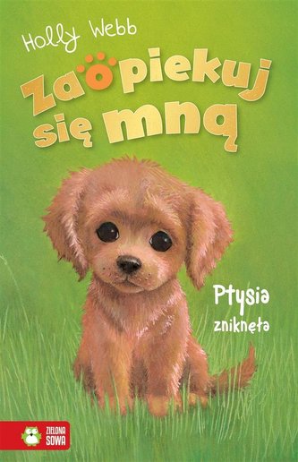 Zaopiekuj się mną. Ptysia zniknęła Zaopiekuj się mną. Ptysia zniknęła