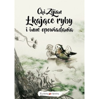 Łkające ryby i inne opowiadania Łkające ryby i inne opowiadania