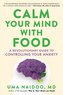 Calm Your Mind with Food