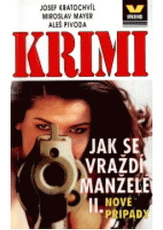 Jak se vraždí manželé II nové kriminální případy