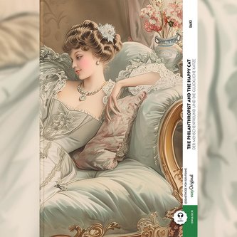 The Philanthropist and the Happy Cat / Der Menschenfreund und die glückliche Katze (Buch + Audio-Online) - Kommentierte zweispra