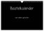 Bastelkalender - Schwarz (Wandkalender 2024 DIN A4 quer), CALVENDO Monatskalender
