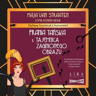 Frania Tańska i tajemnica zaginionego obrazu Frania Tańska i tajemnica zaginionego obrazu