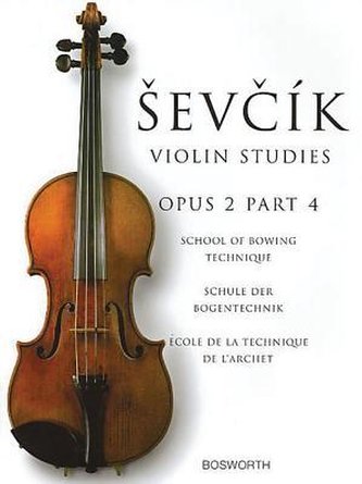 Sevcik Violin Studies, Opus 2 Part 4: School of Bowing Technique