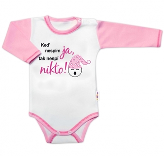 Body dl. rukáv s vtipným textem Baby Nellys, Keď nespím ja, tak nespí nikto, vel.68, holka